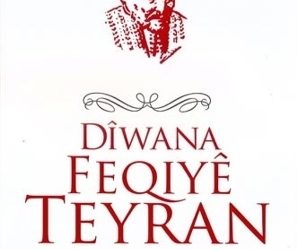 Dîwana Helbestkarê Navdar Feqiyê Teyran Derket