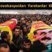 PROVOKASYONLARI YARATANLAR KİM?