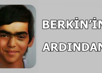 BERKİN’İN ARDINDAN