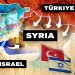 Xeta Nakokiya Îsraîl-Lubnan-Sûriyê û Tirsa Tirkiyeyê!
